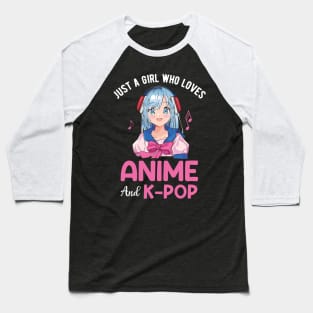 Just A Girl Who Loves Anime and K-Pop, Cute Women Music Gift Baseball T-Shirt